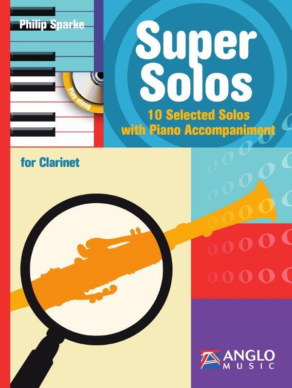 Super Solos - 10 Selected Solos with Piano Accompaniment - pro klarinet
